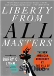 دانلود کتاب Liberty from All Masters – آزادی از همه استادان