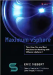 دانلود کتاب Maximum vSphere: tips, how-tos, and best practices for working with VMware vSphere 4 – حداکثر vSphere: نکات، روش‌ها...