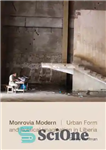 دانلود کتاب Monrovia Modern: Urban Form and Political Imagination in Liberia – مونروویا مدرن: فرم شهری و تخیل سیاسی در...