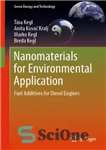 دانلود کتاب Nanomaterials for Environmental Application: Fuel Additives for Diesel Engines – نانومواد برای کاربردهای زیست محیطی: افزودنی های سوخت...