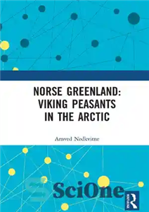 دانلود کتاب Norse Greenland: Viking Peasants in the Arctic گرینلند نورس: دهقانان وایکینگ در قطب شمال 