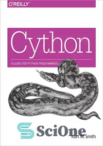 دانلود کتاب O’reilly Cython, A Guide For Python Programmers – O’reilly Cython، راهنمای برنامه نویسان پایتون