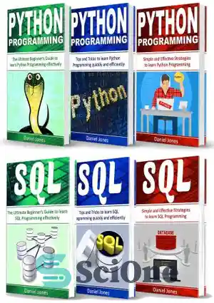 دانلود کتاب Programming for Beginners: 6 Books in 1- Python Programming( 3 Book series) & SQL Programming(3 Book series) –...