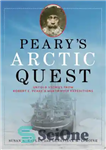 دانلود کتاب Push to the Pole: Robert E. Peary’s Arctic Quest فشار به قطب: جستجوی شمال رابرت ای... 