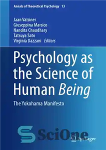 دانلود کتاب Psychology as the Science of Human Being: The Yokohama Manifesto – روانشناسی به عنوان علم انسان: مانیفست یوکوهاما 