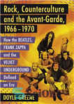 دانلود کتاب Rock, Counterculture and the Avant-Garde, 1966-1970 – راک، ضد فرهنگ و آوانگارد، 1966-1970