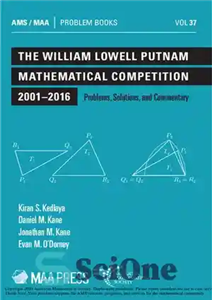 دانلود کتاب The William Lowell Putnam Mathematical Competition 2001-2016: Problems, Solutions, and Commentary – مسابقه ریاضی ویلیام لوول پاتنام 2001-2016:...
