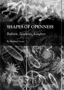 دانلود کتاب Shapes of openness: Bakhtin, Lawrence, laughter – اشکال باز بودن: باختین، لارنس، خنده 
