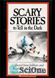 دانلود کتاب Scary Stories to Tell in the Dark – داستان های ترسناک برای گفتن در تاریکی