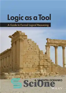 دانلود کتاب Logic as a tool: a guide to formal logical reasoning – منطق به عنوان یک ابزار: راهنمای استدلال...