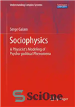 دانلود کتاب SOCIOPHYSICS: a physicist’s modeling of psycho -political phenomena – جامعه فیزیک: الگوبرداری فیزیکدان از پدیده های روانی –...