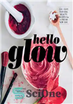 دانلود کتاب Hello Glow – سلام گلو