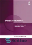 دانلود کتاب Indian feminisms: law, patriarchies and violence in India – فمینیسم های هندی: قانون، پدرسالاری و خشونت در هند