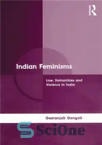 دانلود کتاب Indian feminisms: law, patriarchies and violence in India فمینیسم های هندی: قانون، پدرسالاری و خشونت در هند 
