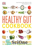 دانلود کتاب Healthy gut cookbook: 150 stage-by-stage healing recipes to improve your digestive health – کتاب آشپزی روده سالم: 150...