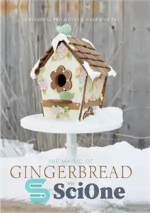 دانلود کتاب The magic of gingerbread: 16 beautiful projects to make and eat – جادوی شیرینی زنجفیلی: 16 پروژه زیبا...