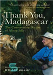 دانلود کتاب Thank you, Madagascar: the conservation diaries of Alison Jolly – متشکرم، ماداگاسکار: خاطرات حفاظت از آلیسون جولی