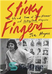 دانلود کتاب Sticky fingers: the life and times of Jann Wenner and Rolling stone magazine – انگشتان چسبنده: زندگی و...