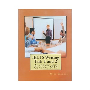 کتاب زبان ایلتس رایتینگ تسک IELTS Writing Task 1 and 2