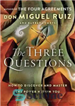 دانلود کتاب The three questions: how to discover and master the power within you – سه سؤال: چگونه می توان...