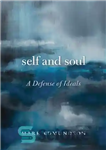 دانلود کتاب Self and soul: a defense of ideals – خود و روح: دفاع از آرمان ها
