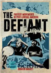 دانلود کتاب The Defiant: Protest Movements in Post-Liberal America – The Defiant: جنبش های اعتراضی در آمریکای پسا لیبرال