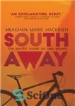 دانلود کتاب South away: the Pacific Coast on two wheels – جنوب دور: ساحل اقیانوس آرام در دو چرخ