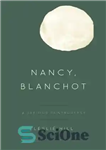 دانلود کتاب Nancy, Blanchot: A serious controversy نانسی، بلانشو: یک بحث جدی 