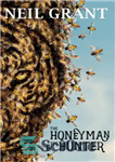 دانلود کتاب The Honeyman and the Hunter – مرد عسل و شکارچی