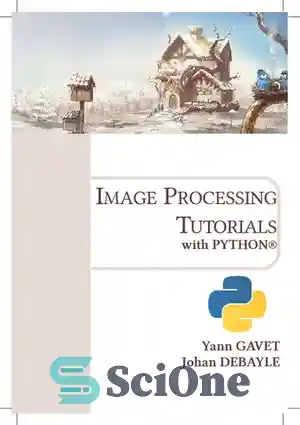 دانلود کتاب Image Processing Tutorials with Python – آموزش های پردازش تصویر با پایتون