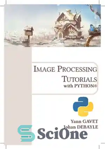 دانلود کتاب Image Processing Tutorials with Python – آموزش های پردازش تصویر با پایتون