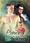 دانلود کتاب The Prince’s Omega Nanny – پرستار بچه امگا شاهزاده