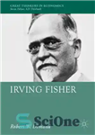 دانلود کتاب Irving Fisher – ایروی فیشر