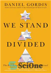 دانلود کتاب We stand divided: The Rift Between American Jews and Israel – ما تقسیم شده ایم: شکاف بین یهودیان...