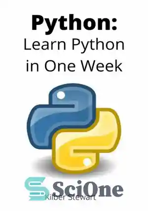 دانلود کتاب Python: Learn Python in One Week – Python: یادگیری پایتون در یک هفته