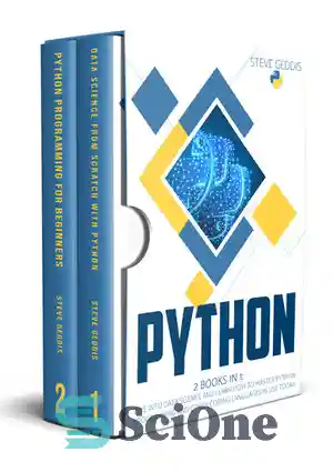 دانلود کتاب PYTHON: 2 BOOKS IN 1: Dive into Data Science and learn how to master Python Programming and other...