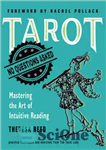 دانلود کتاب Tarot: No Questions Asked: Mastering the Art of Intuitive Reading – تاروت: بدون سوالی پرسیده نمی شود: تسلط...