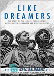 دانلود کتاب Like dreamers: the story of the Israeli paratroopers who reunited Jerusalem and divided a nation – مانند رویاپردازان:...