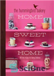 دانلود کتاب The Hummingbird Bakery Home Sweet Home – خانه شیرین نانوایی مرغ مگس خوار