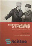 دانلود کتاب The postwar legacy of appeasement: British foreign policy since 1945 – میراث پس از جنگ مماشات: سیاست خارجی...