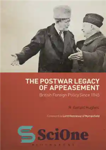 دانلود کتاب The postwar legacy of appeasement: British foreign policy since 1945 میراث پس از جنگ مماشات: سیاست خارجی... 