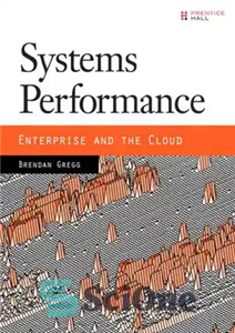 دانلود کتاب Systems performance: enterprise and the cloud – عملکرد سیستم: سازمانی و ابری