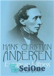 دانلود کتاب Hans Christian Andersen: European witness – هانس کریستین اندرسن: شاهد اروپایی