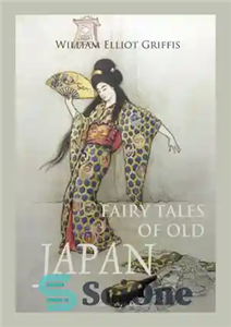 دانلود کتاب Fairy Tales of Old Japan افسانه های ژاپن قدیم 