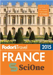 دانلود کتاب Fodor’s France 2015 – فودور فرانسه 2015