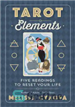 دانلود کتاب Tarot elements: five readings to reset your life – عناصر تاروت: پنج مطالعه برای تنظیم مجدد زندگی شما