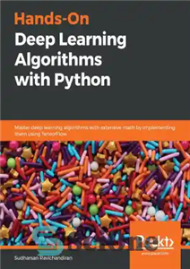 دانلود کتاب Hands-On Deep Learning Algorithms with Python – الگوریتم های یادگیری عمیق دستی با پایتون