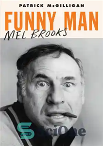 دانلود کتاب Funny Man: Mel Brooks – مرد بامزه: مل بروکس