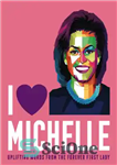 دانلود کتاب I Heart Michelle: Uplifting Words from the Forever First Lady – I Heart Michelle: کلمات نشاط آور از...