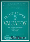 دانلود کتاب The Little Book of Valuation: How to Value a Company, Pick a Stock and Profit – کتاب کوچک...